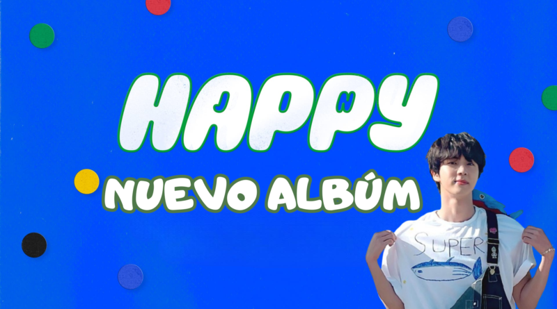 Jin de BTS Lanza su Primer Álbum en Solitario: “HAPPY”